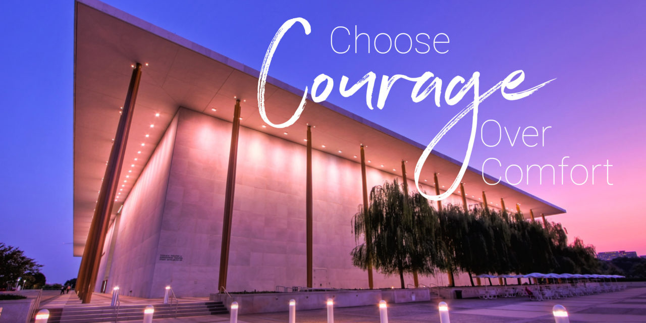 Onstage in Our Nation’s Capital: Choosing Courage Over Comfort