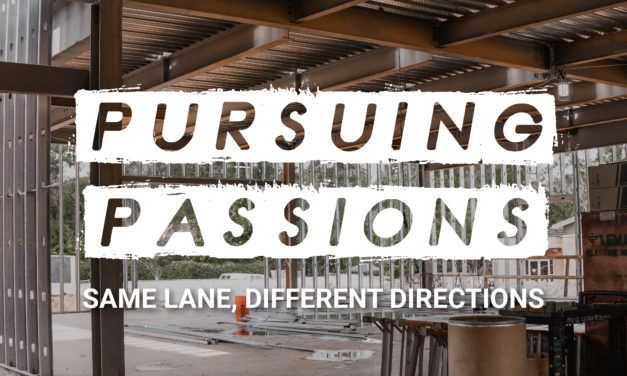 Pursuing Passions: Same Lane, Different Directions